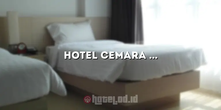 Hotel Cemara Gondangdia: Penginapan Nyaman di Tengah Kota Jakarta