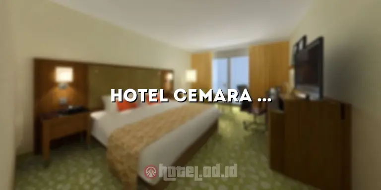 Hotel Cemara Menteng: Menginap dengan Kenyamanan dan Kemewahan