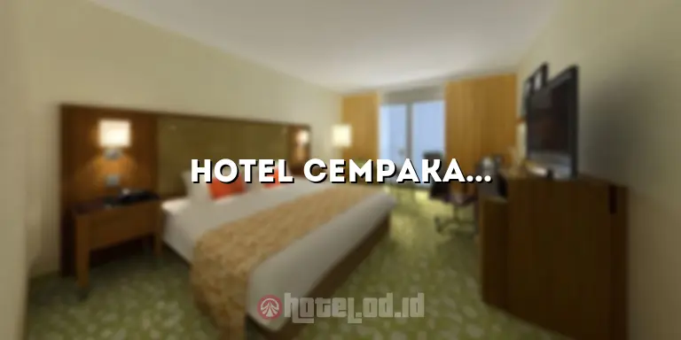 Hotel Cempaka Jombang: Menginap Nyaman di Tengah Kota yang Ramah
