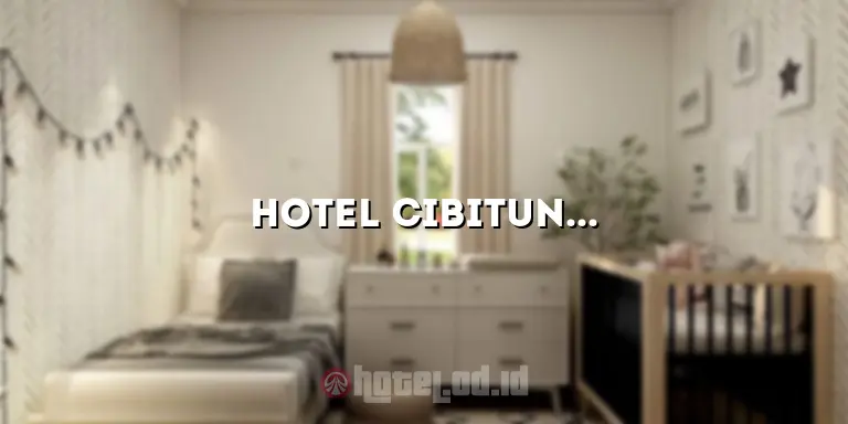 Hotel Cibitung: Akomodasi Terbaik untuk Liburan Anda