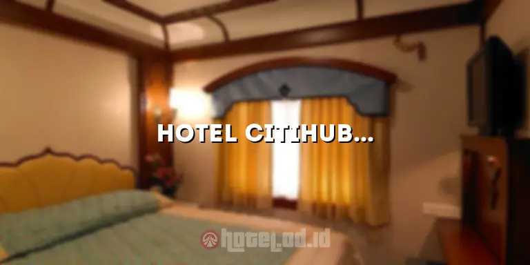 Hotel Citihub Malang: Penginapan Nyaman di Tengah Kota Wisata Malang