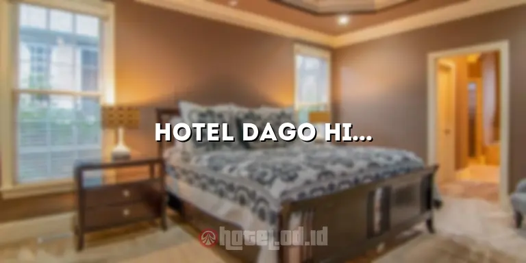 Hotel Dago Hills: Menginap dengan Kenyamanan dan Keindahan di Puncak Dago