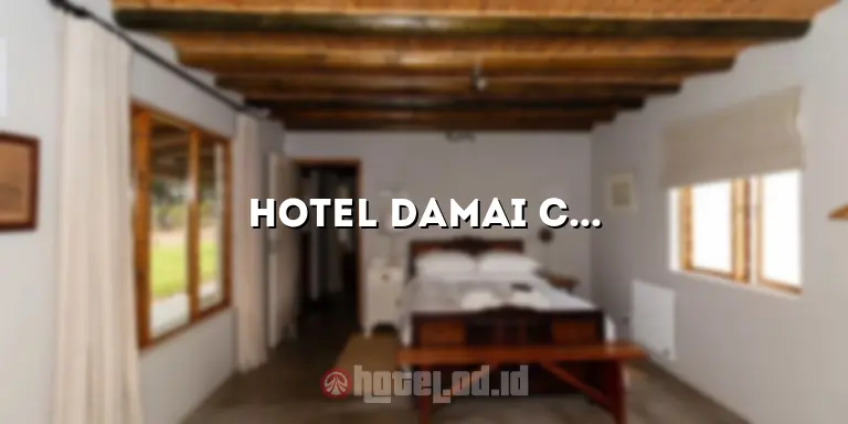 Hotel Damai Cilacap: Penginapan Nyaman di Tepi Pantai