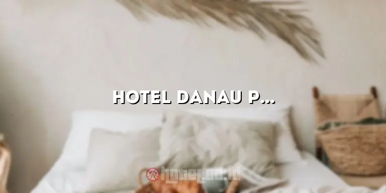 Hotel Danau Poso Tentena: Pesona Indah di Tengah Kota