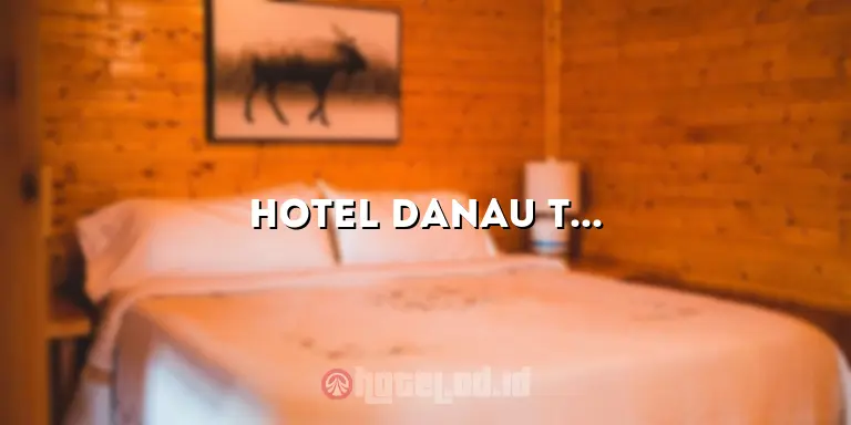 Hotel Danau Toba International Parapat: Penginapan Terbaik di Tepi Danau Toba