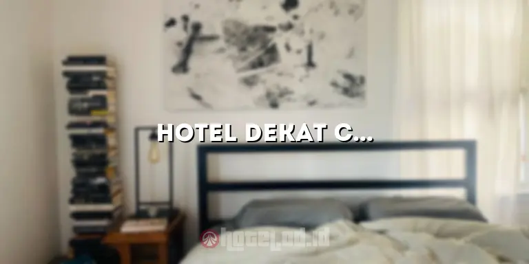 Hotel Dekat Central Park Mall: Menginap dengan Nyaman dan Praktis