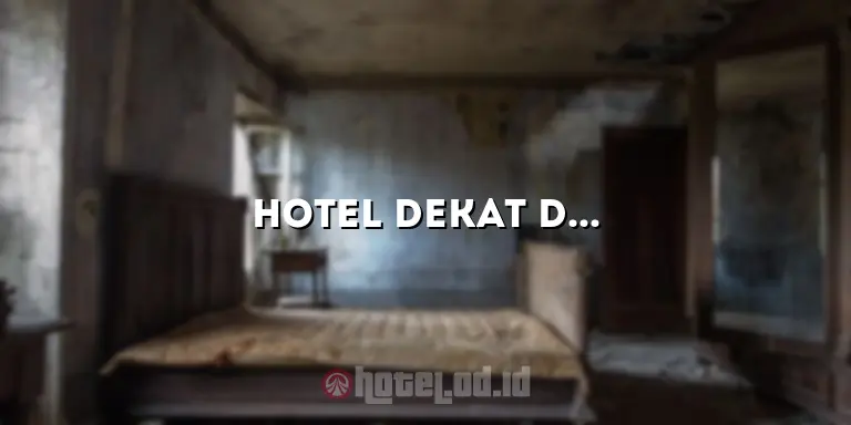 Hotel Dekat Delta Plaza: Nikmati Pengalaman Menginap yang Menakjubkan