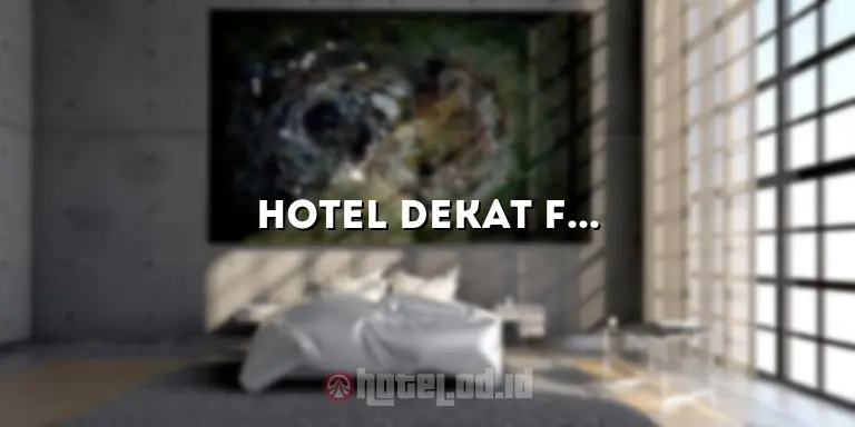 Hotel Dekat FX Sudirman: Akomodasi Terbaik untuk Pengunjung Bisnis dan Wisatawan