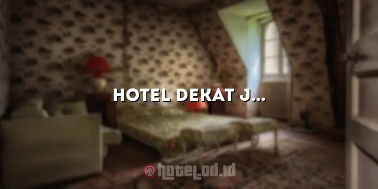 Hotel Dekat JEC Kedoya: Penginapan Nyaman dan Strategis