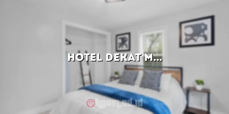 Hotel Dekat Malioboro Jogja: Tempat Menginap yang Nyaman dan Strategis