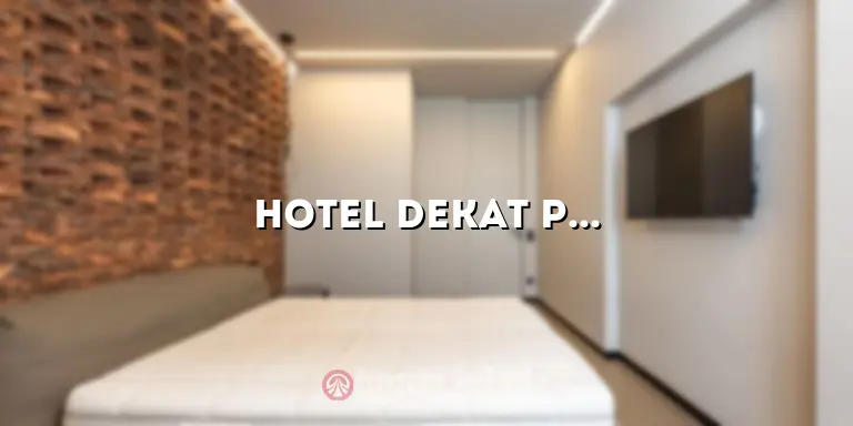 Hotel Dekat Pasar Pratunam: Tempat Menginap yang Nyaman dan Strategis