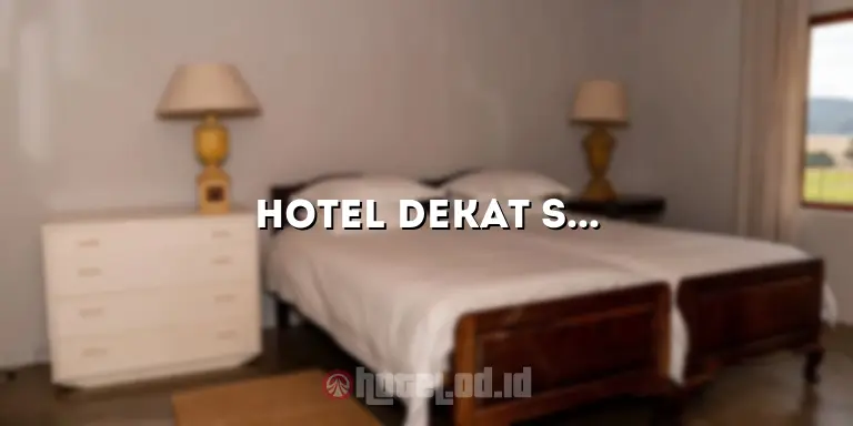 Hotel Dekat Stasiun Sudirman: Tempat Menginap Nyaman dan Strategis di Pusat Jakarta