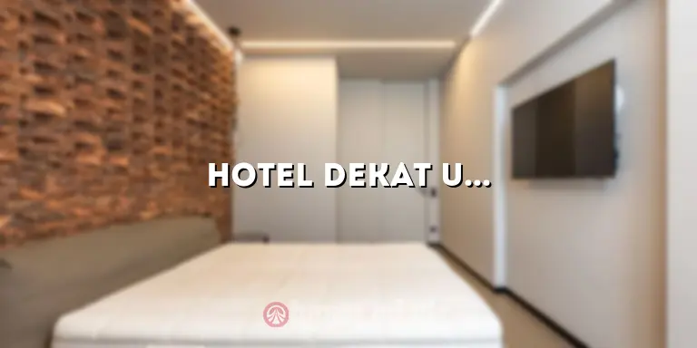 Hotel Dekat UGM: Tempat Menginap Nyaman untuk Wisatawan dan Mahasiswa