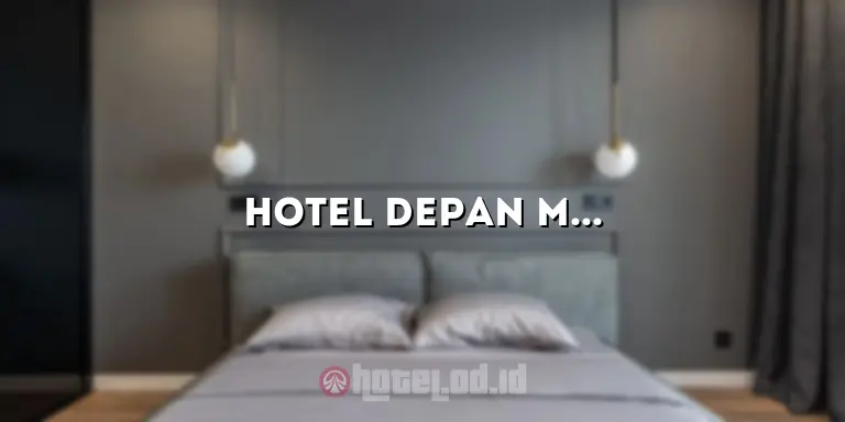Hotel Depan Malioboro: Penginapan yang Nyaman dan Strategis