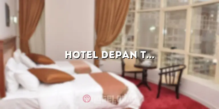 Hotel Depan TP Surabaya: Menginap dengan Penuh Kenyamanan