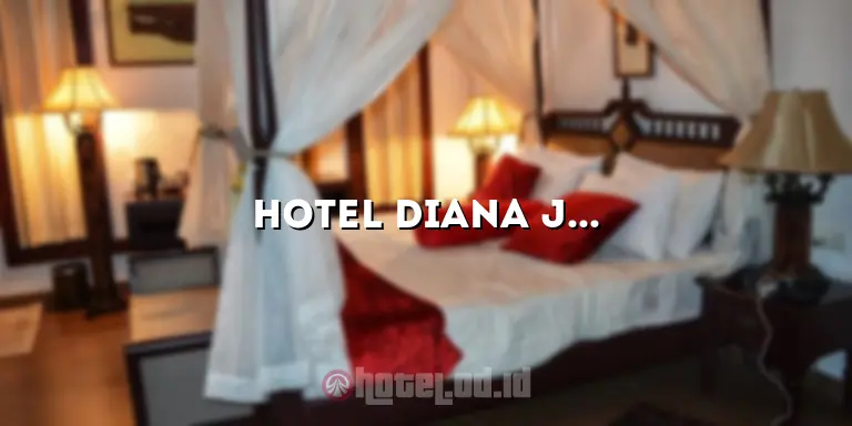 Hotel Diana Jogja: Menginap Nyaman di Tengah Keindahan Yogyakarta
