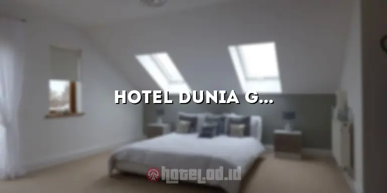 Hotel Dunia Gombong: Tempat Menginap Nyaman di Tengah Kota
