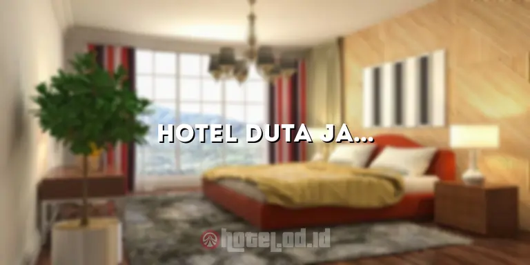 Hotel Duta Jambi: Penginapan Berkelas di Tengah Kota Jambi