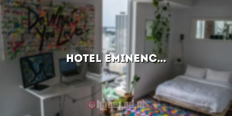 Hotel Eminence Puncak: Penginapan Menakjubkan di Puncak yang Tak Tertandingi