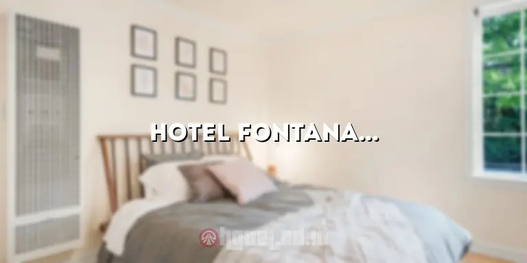 Hotel Fontana: Penginapan Mewah di Tengah Kota