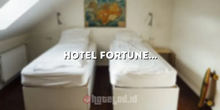 Hotel Fortune Kendari: Pengalaman Menginap Mewah dan Menyenangkan di Tengah Kota