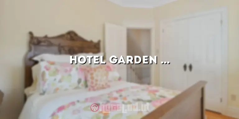 Hotel Garden Inn: Hotel Mewah dengan Taman yang Menakjubkan
