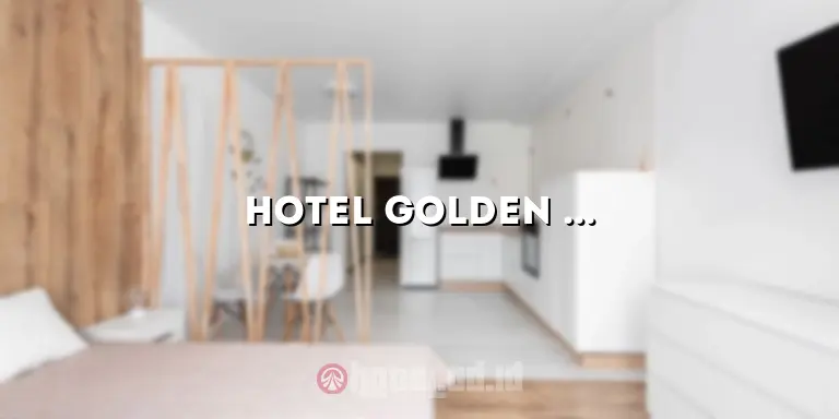 Hotel Golden Samarinda: Penginapan Mewah di Tengah Kota Samarinda