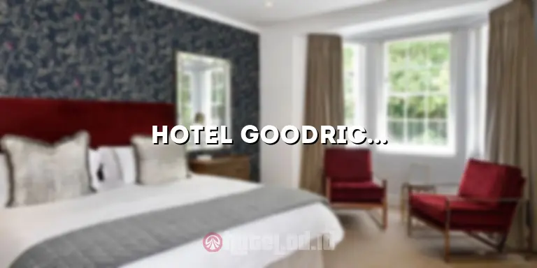 Hotel Goodrich: Penginapan Mewah dan Nyaman di Tengah Kota
