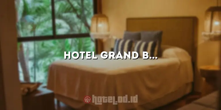 Hotel Grand Bydiel Cianjur: Tempat Ideal untuk Liburan yang Tak Terlupakan