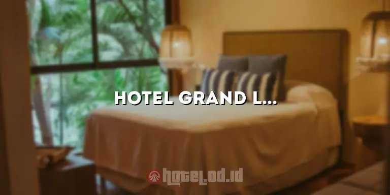 Hotel Grand Livio: Mewah dan Nyaman di Tengah Kota