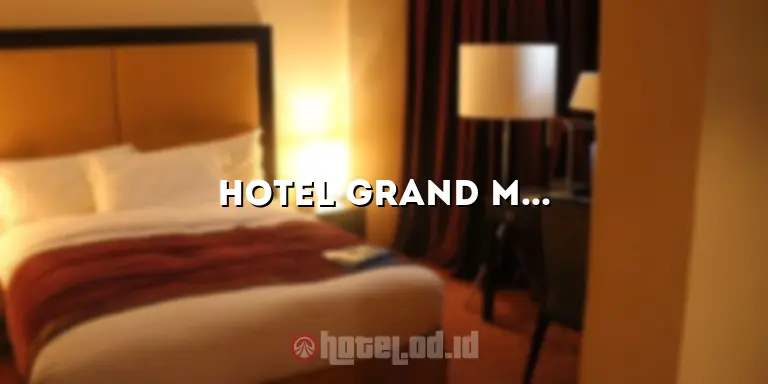 Hotel Grand Mega Guci: Pengalaman Menginap Mewah di Tengah Keindahan Alam Guci