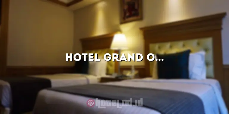 Hotel Grand Orchardz Kemayoran: Penginapan Mewah di Tengah Kota Jakarta