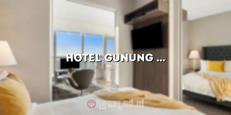 Hotel Gunung Bromo: Menginap di Surga Wisata yang Memikat