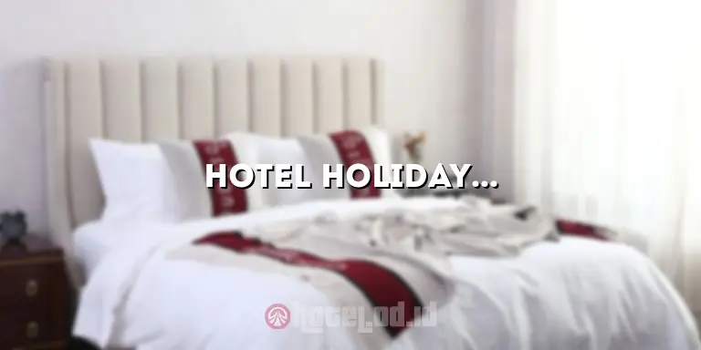 Hotel Holiday Inn Matraman: Penginapan Nyaman di Tengah Kota Jakarta