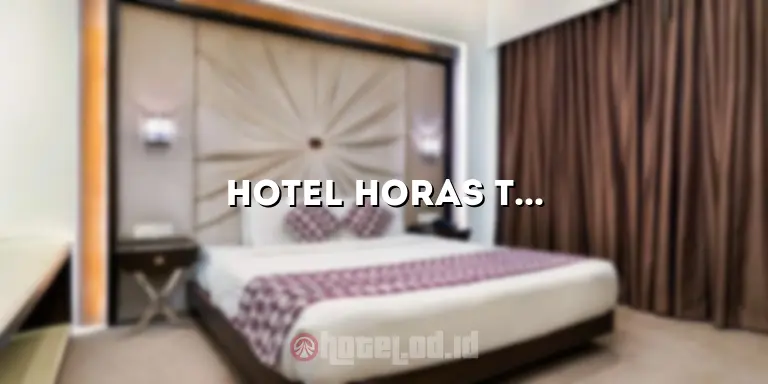 Hotel Horas Tarutung: Penginapan Nyaman di Tengah Kota Tarutung