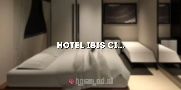 Hotel Ibis Cilandak: Penginapan Nyaman di Tengah Kota Jakarta