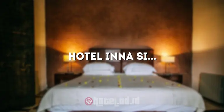 Hotel Inna Simpang: Menginap Nyaman di Pusat Kota