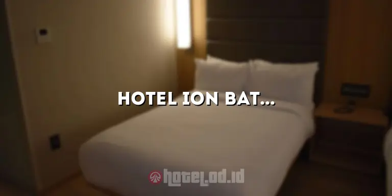 Hotel Ion Batam: Penginapan Mewah di Pulau Batam