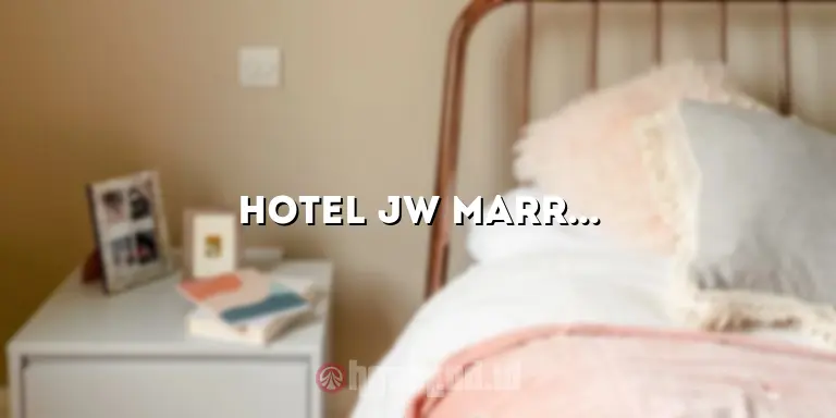Hotel JW Marriot Surabaya: Pengalaman Menginap yang Luar Biasa