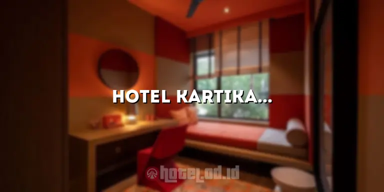 Hotel Kartika Jogja: Penginapan Nyaman di Tengah Kota Yogyakarta