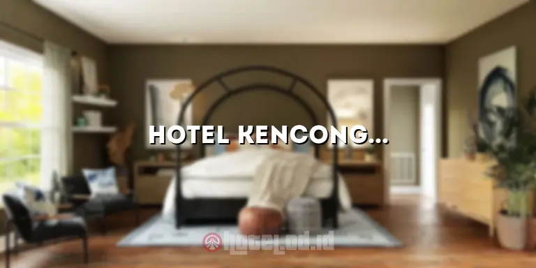 Hotel Kencong Jember: Penginapan Nyaman di Tengah Kota