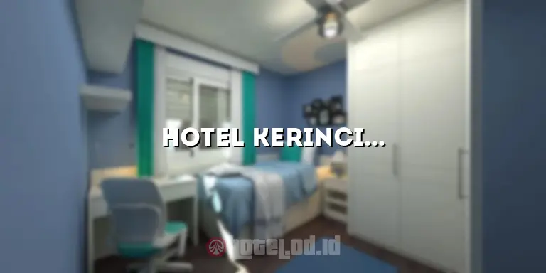 Hotel Kerinci: Penginapan Mewah di Tengah Keindahan Alam