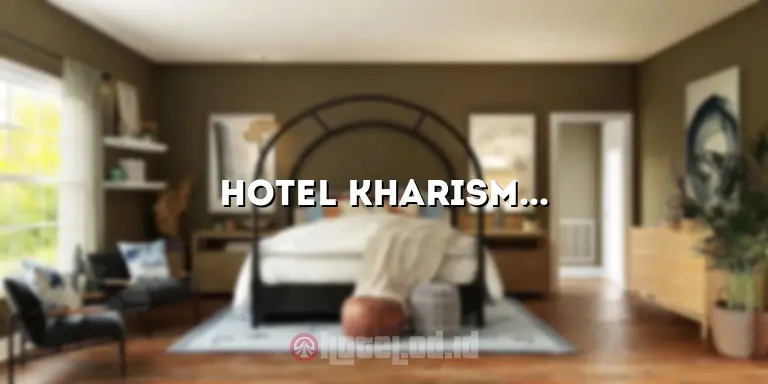 Hotel Kharisma Rangkasbitung Cijoro Pasir Kabupaten Lebak Banten: Penginapan Nyaman di Destinasi Menakjubkan
