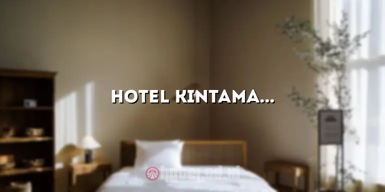 Hotel Kintamani Murah: Penginapan Terbaik dengan Harga Terjangkau