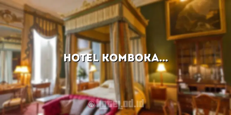 Hotel Kombokarno Jogja: Penginapan Nyaman di Tengah Kota Wisata Yogyakarta