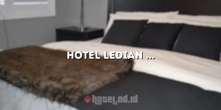 Hotel Ledian Serang: Menginap di Hotel Mewah di Tengah Kota Serang
