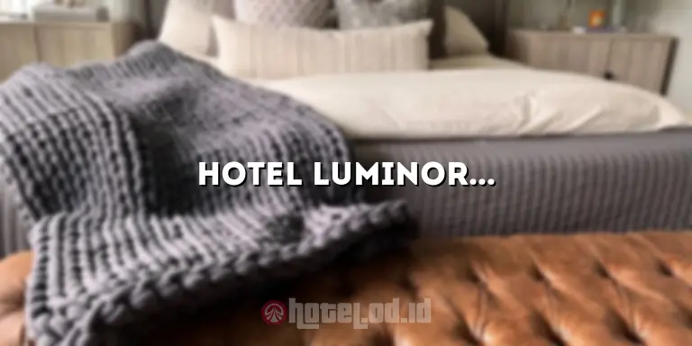 Hotel Luminor Purwokerto: Penginapan Mewah di Pusat Kota