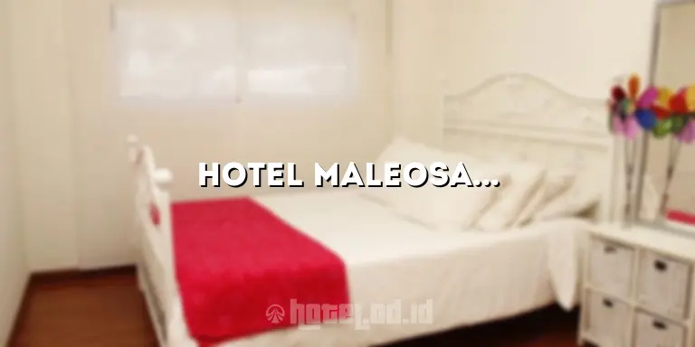 Hotel Maleosan Inn: Penginapan Nyaman dan Terjangkau di Pusat Kota