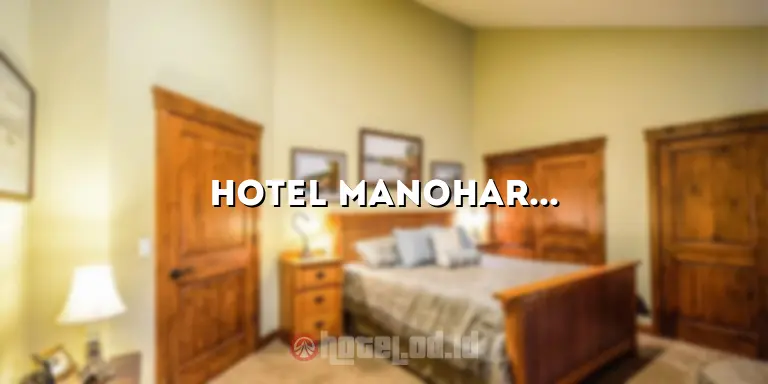 Hotel Manohara Gejayan: Tempat Menginap yang Nyaman dan Memikat di Yogyakarta