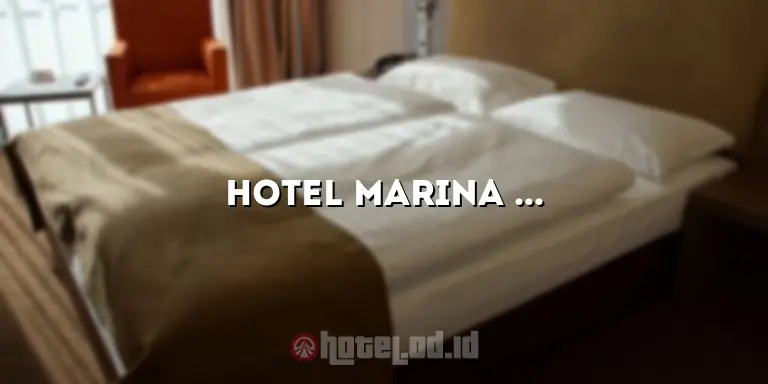Hotel Marina Ambon: Akomodasi Mewah di Kota Ambon